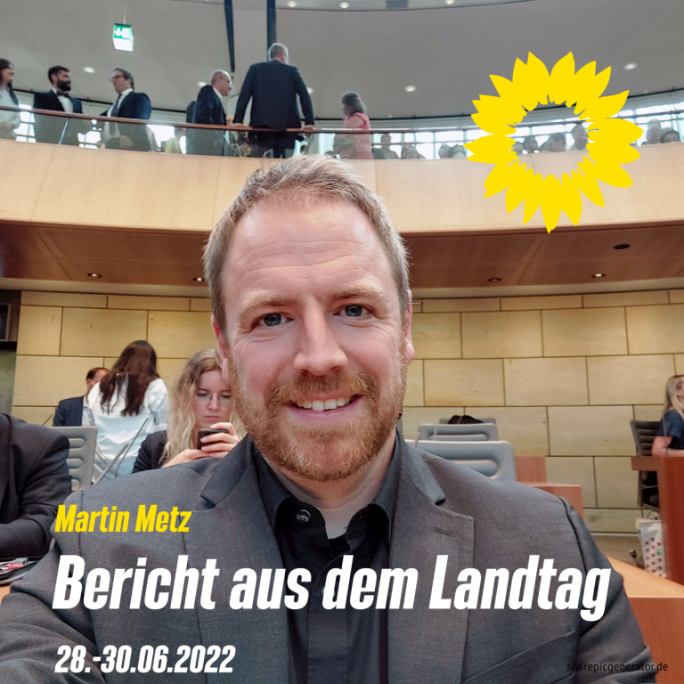 Bericht aus dem Landtag – Juni 2022
