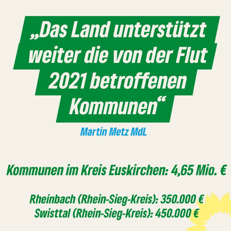 Flut 2021: Land NRW unterstützt Kommunen im Kreis Euskirchen und im Rhein-Sieg-Kreis mit Sonderzahlung